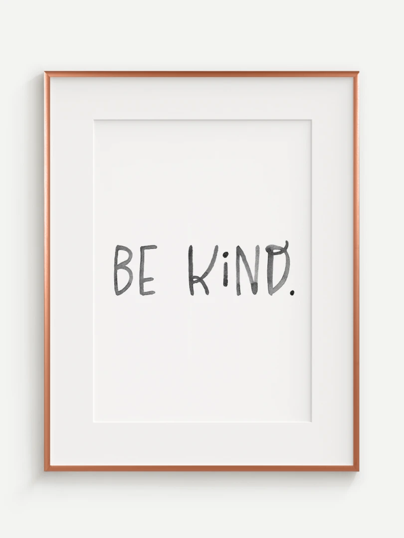 Be Kind