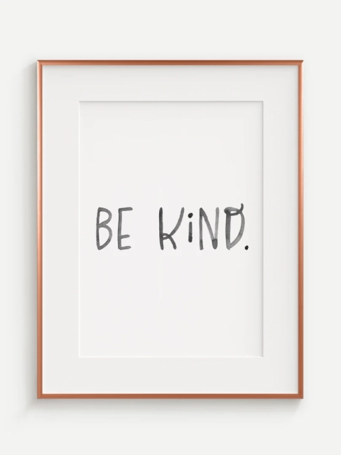 Be Kind