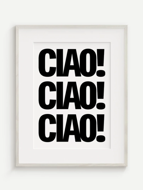 Ciao! Ciao! Ciao!