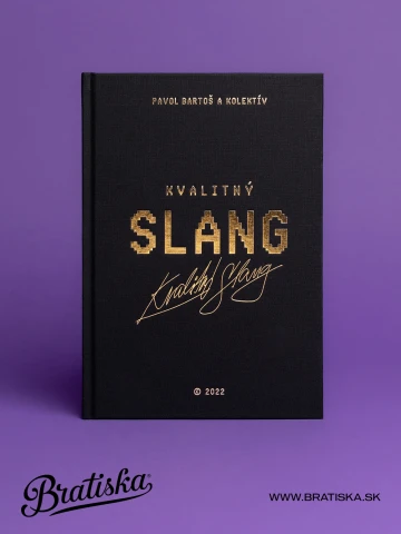 Kvalitný Slang - Prvá encyklopédia slangu 