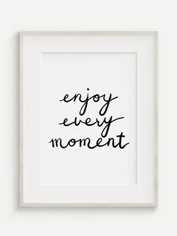 Enjoy Every Momement