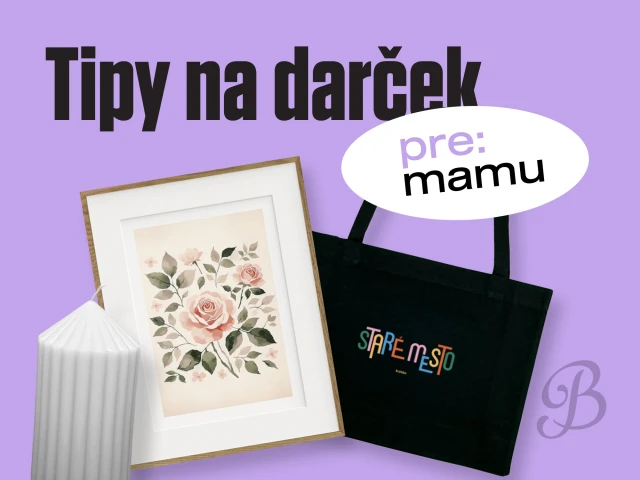 Tipy na darčeky pre mamu