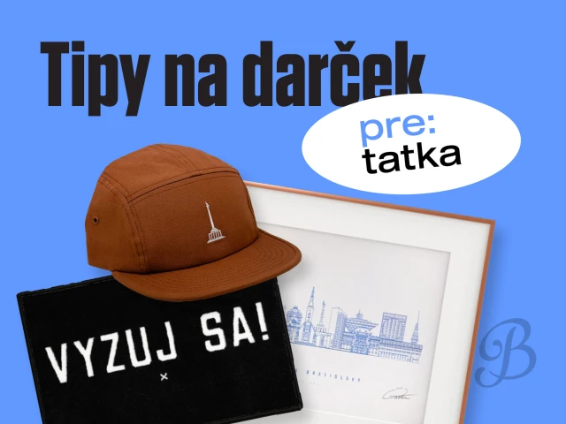 Tipy na darčeky pre tatka